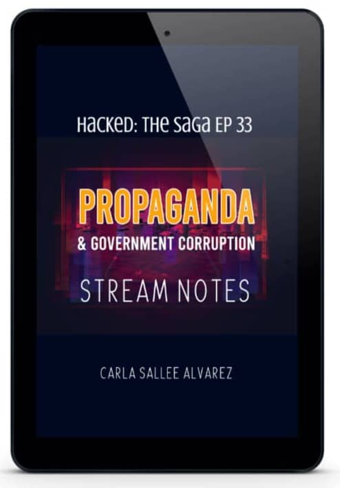 Propaganda & Government Corruption Stream Notes: Digital