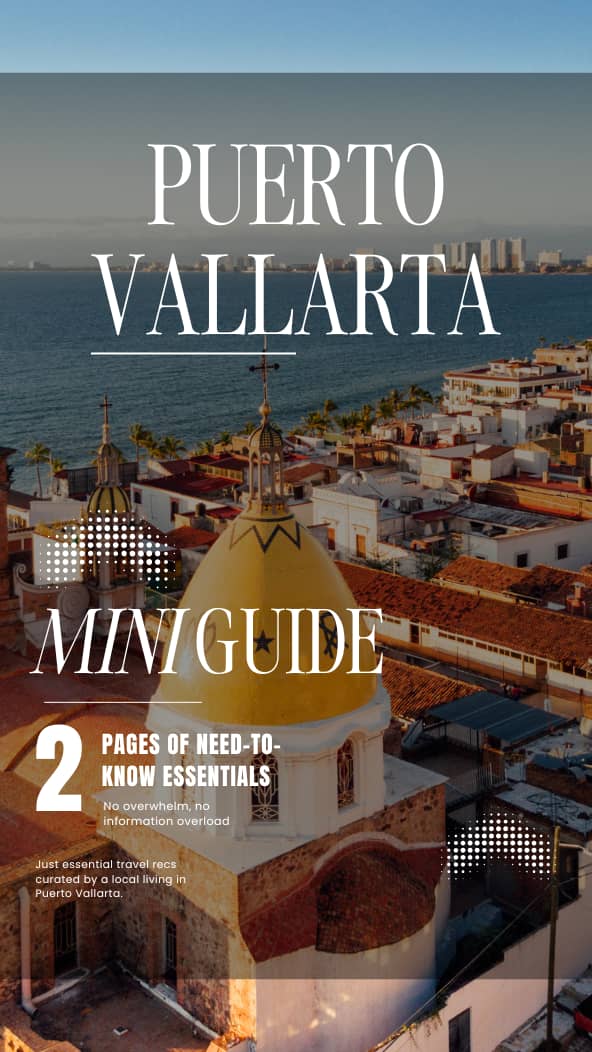 Puerto Vallarta Mini Guide
