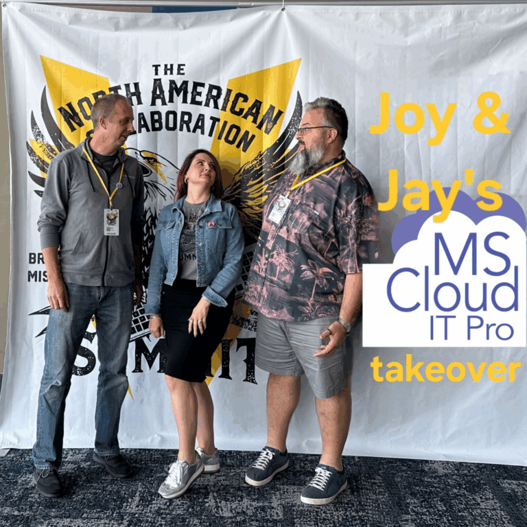Podcast Episode 410 cover featuring Joy Apple and Jay Leask discussing Microsoft 365 change management at the North American Cloud and Collaboration Summit.