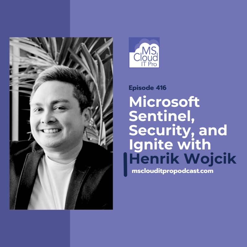 Episode 416 explores Sentinel, EU security laws, and Ignite updates.