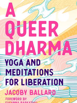 book cover: A Queer Dharma, abstract colorful pattern underneath vibrant pink block lettering