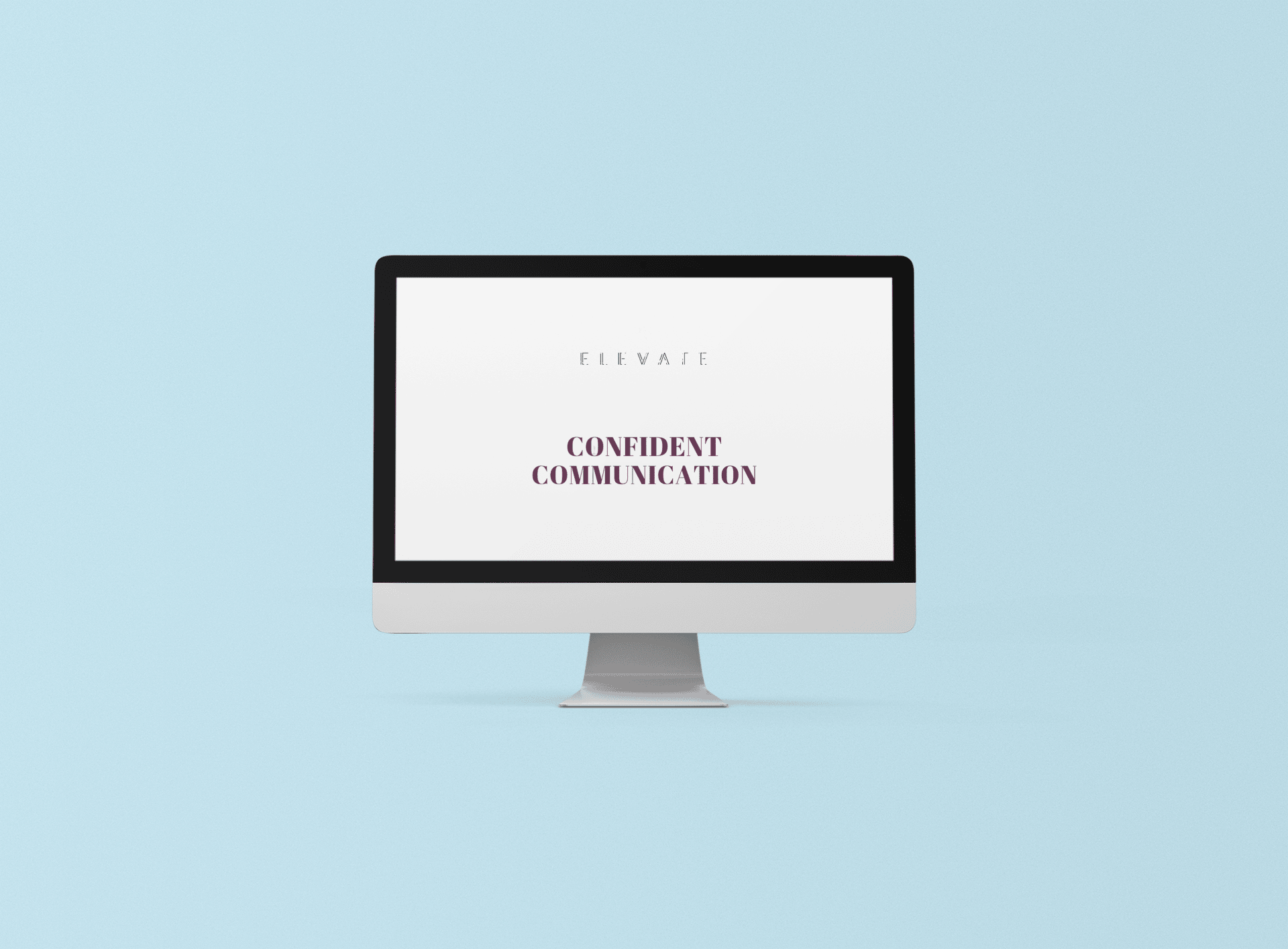 Confident Communication