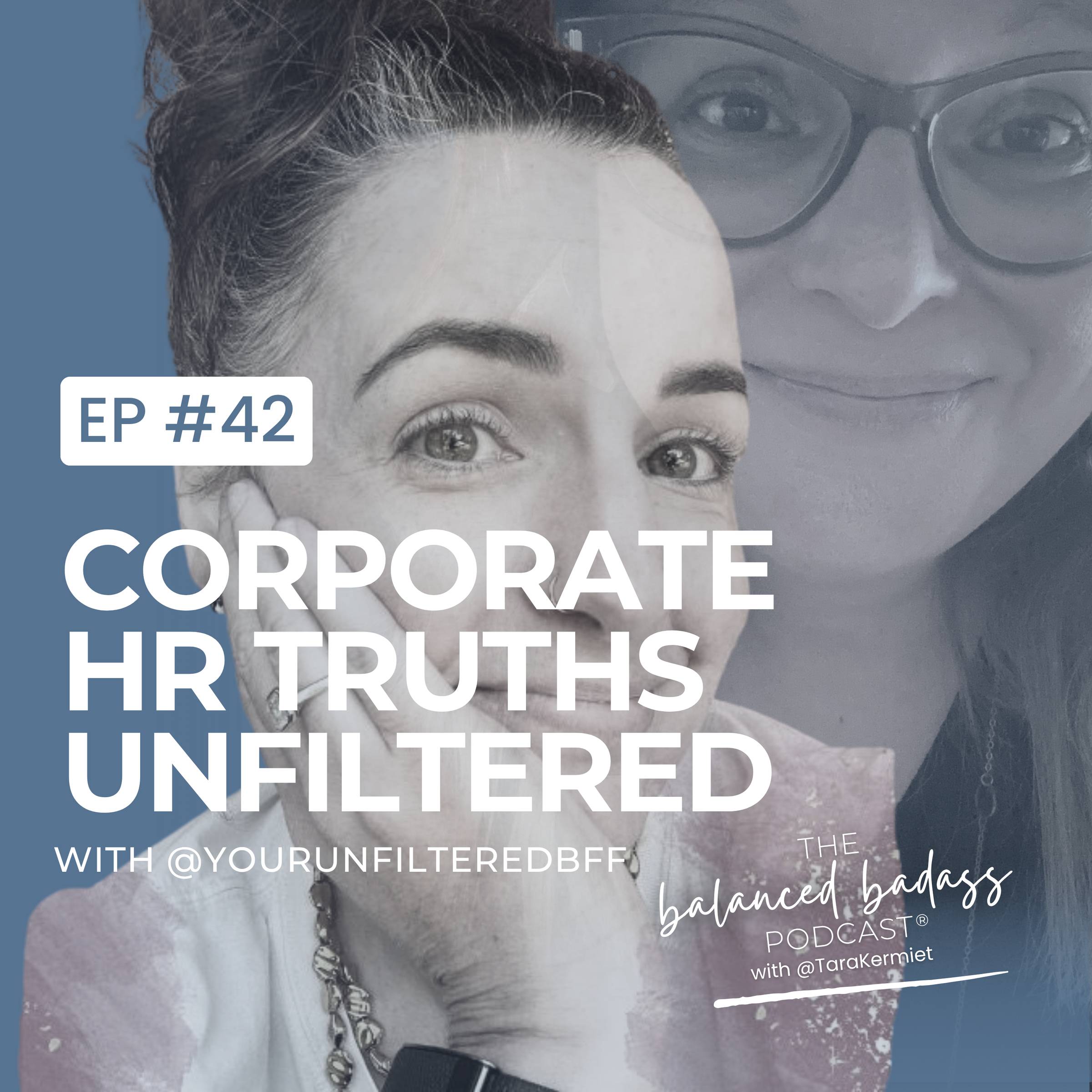 Episode #42: Corporate HR Truths Unfiltered with Jesse Tervooren | The Balanced Badass Podcast
