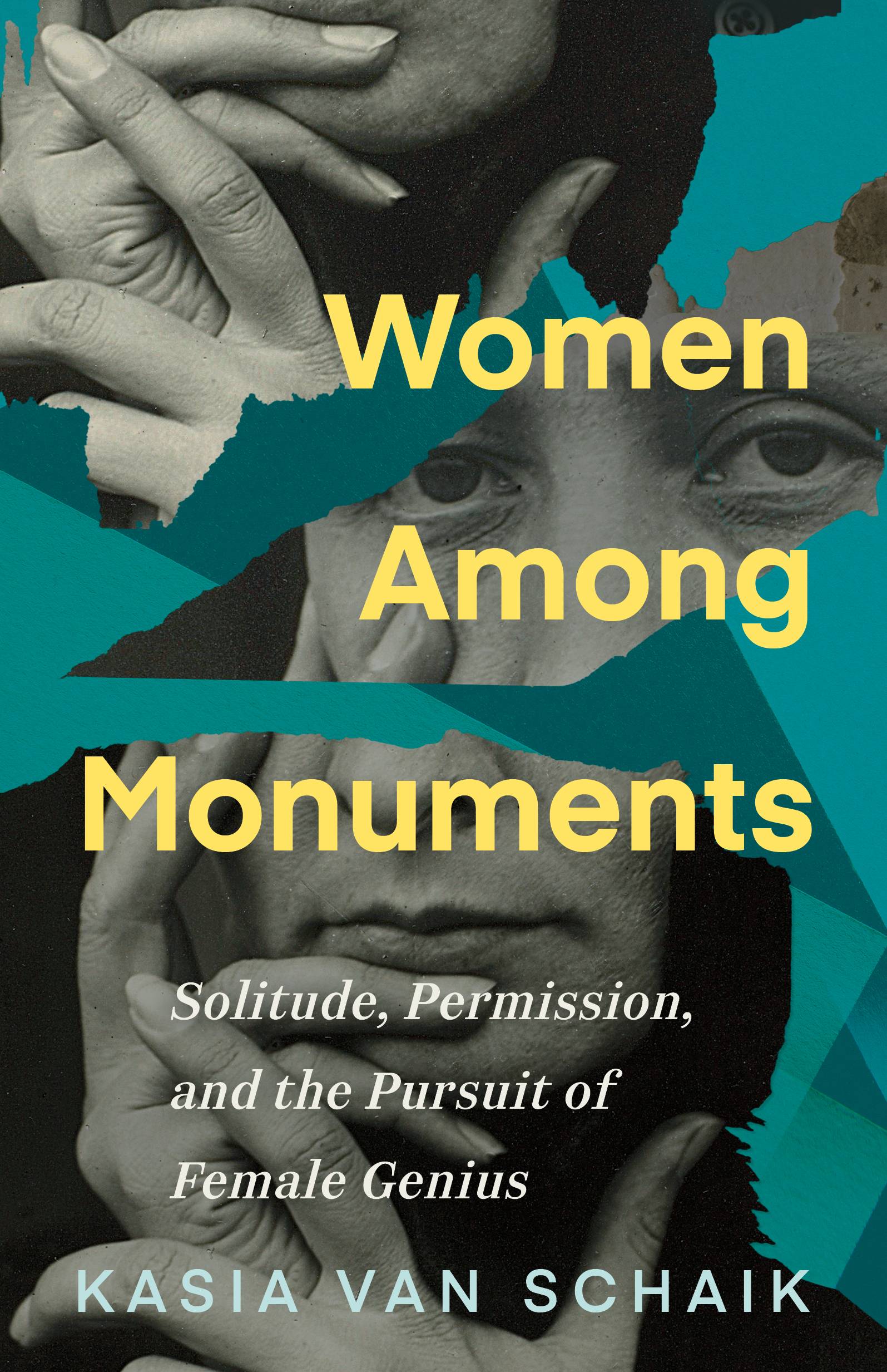 The cover of Women Among Monuments has a collage effect with three images of a woman's face in sections between blue-green shapes