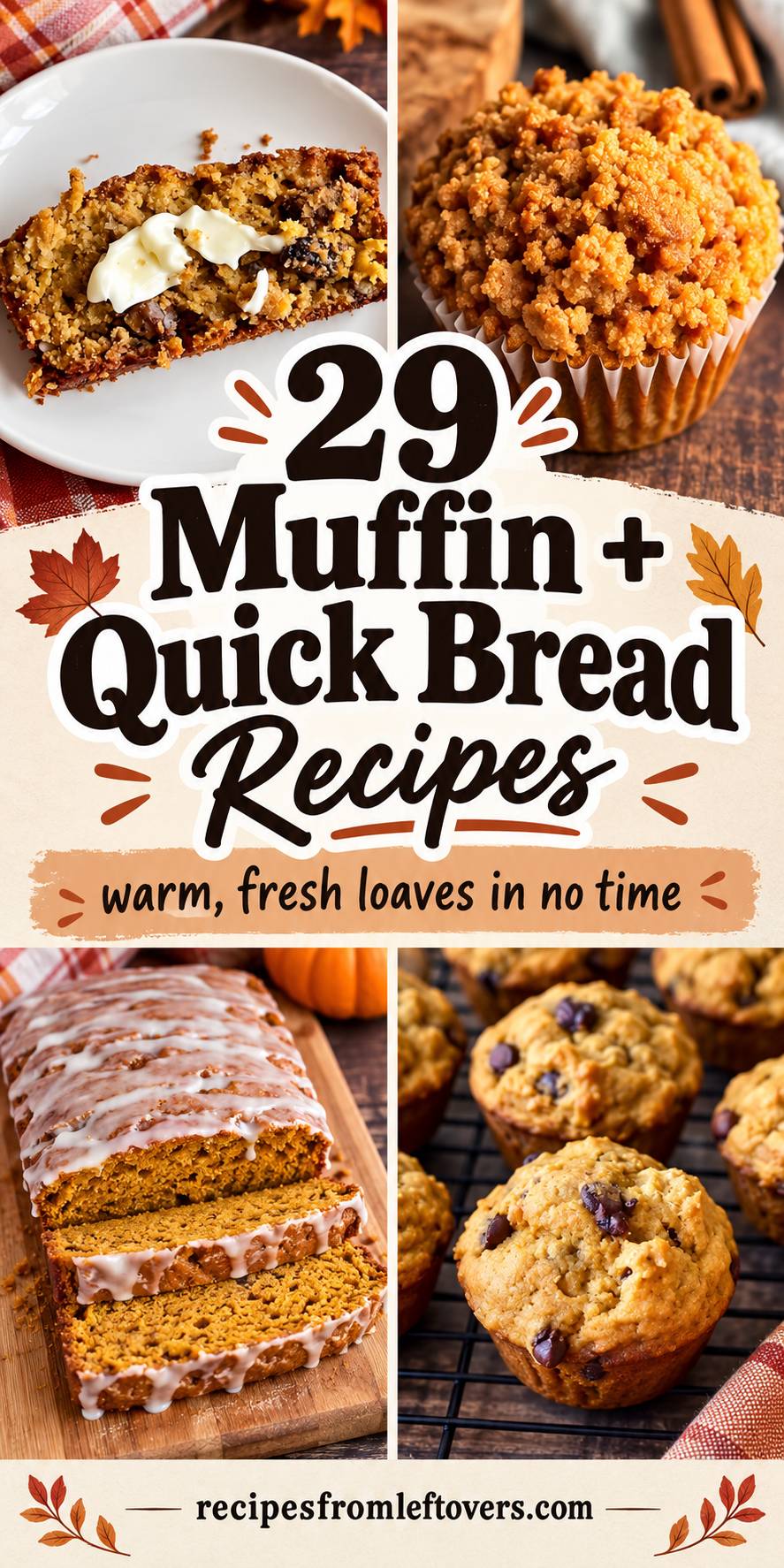 29 Muffin + Quick Bread Recipes