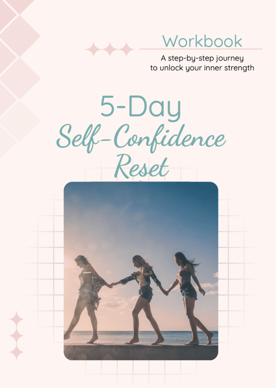 Cover of workbook with the title "5-Day Self-Confidence Reset" with a picture of three women holding hands.