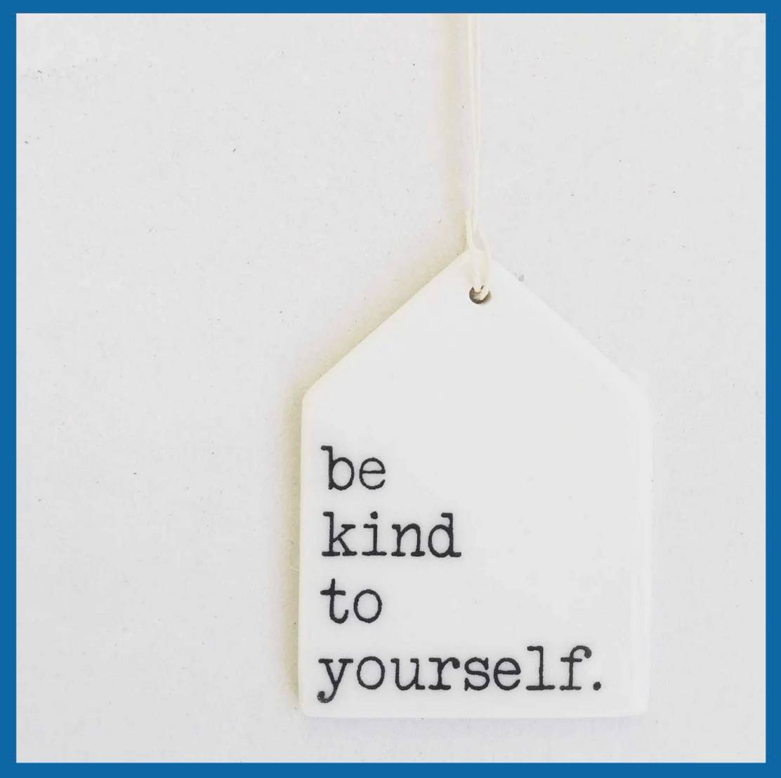 Graphic: be kind to yourself.