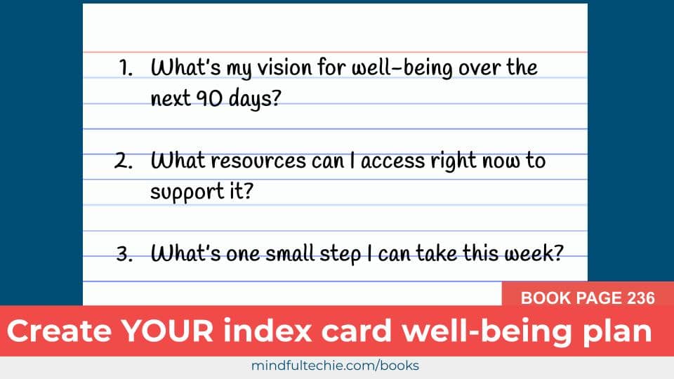 Graphic: Your index card well-being plan | https://mindfultechie.com/books