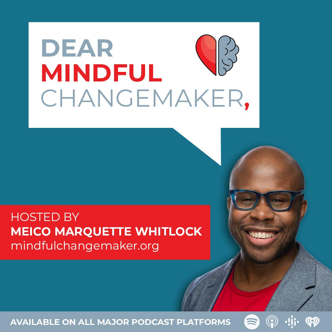 Dear Mindful Changemaker podcast cover