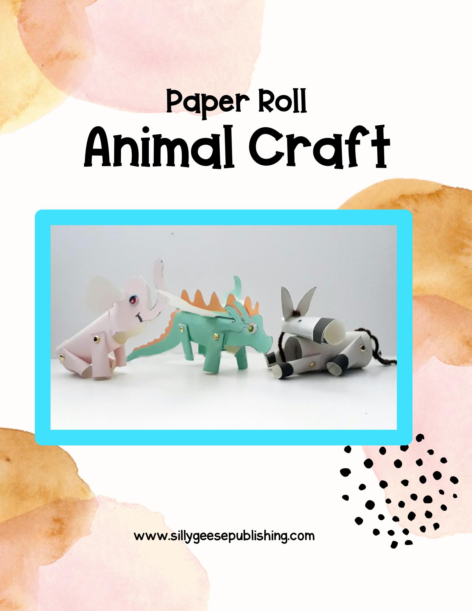 Summer Fun Boredom Buster Series: Creative Toilet Roll Animals – Sillygeese  Publishing