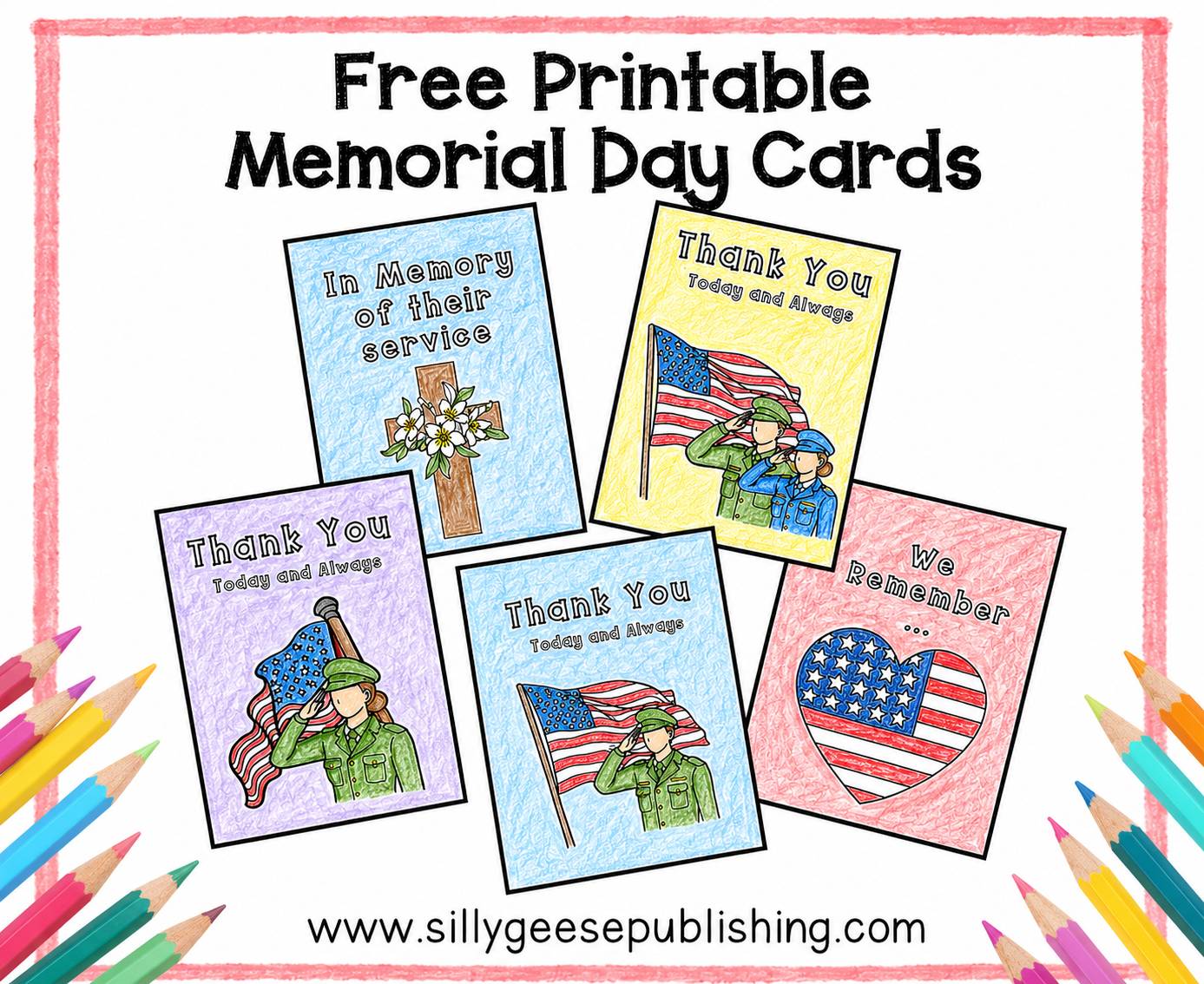 Crayon-style promotional graphic for free printable Memorial Day cards. The image features five hand-colored patriotic cards with messages including “Thank You Today and Always,” “In Memory of their service,” and “We Remember.” The cards include illustrat