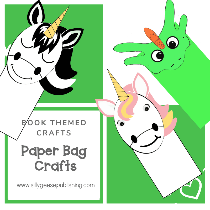 Image has green and white squares in the background and three puppets one is a green dragon, one is a black and white unicorn and one is a white/pink/yellow unicorn. Images has these words: Book Themed Crafts  Paper Bag Crafts www.sillygeesepublishing.com