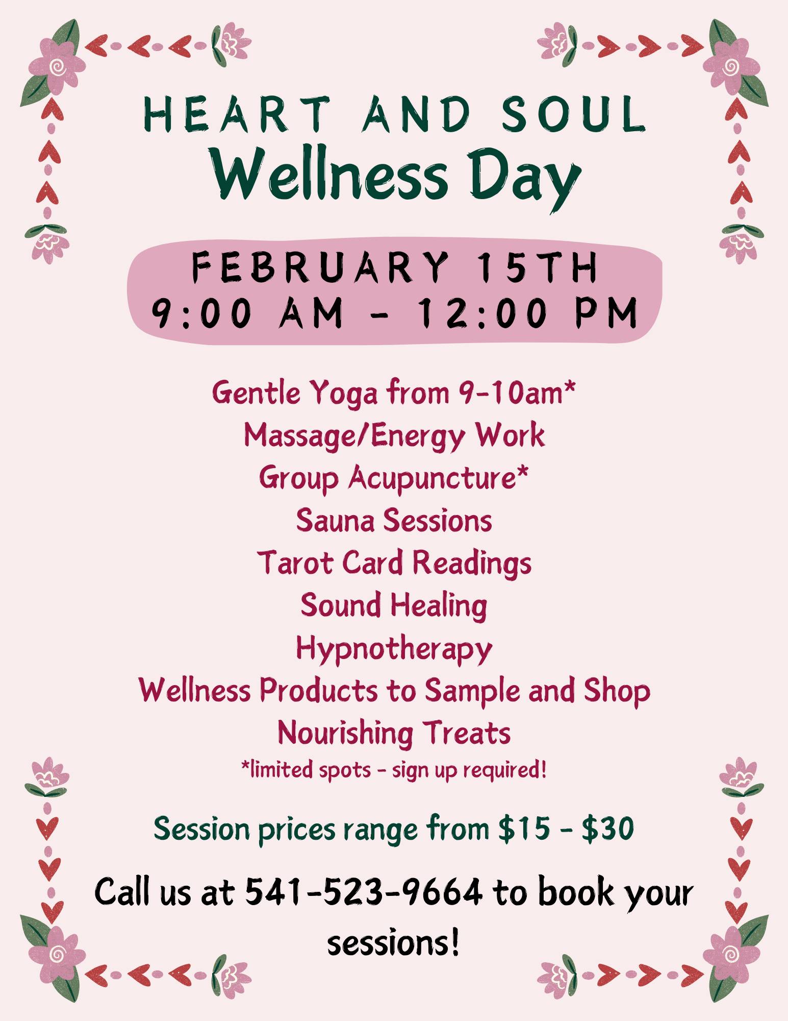 A poster for the Heart and Soul Wellness day February 15th 2025. Call 541-523-9664 for additional details.