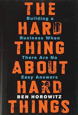  Book: The Hard Thing About Hard Things