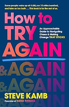 How to Try Again by Steve Kamb