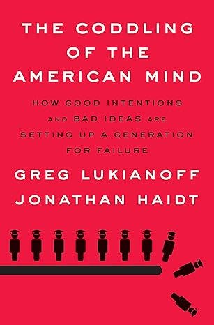 Book: The Coddling of the American Mind