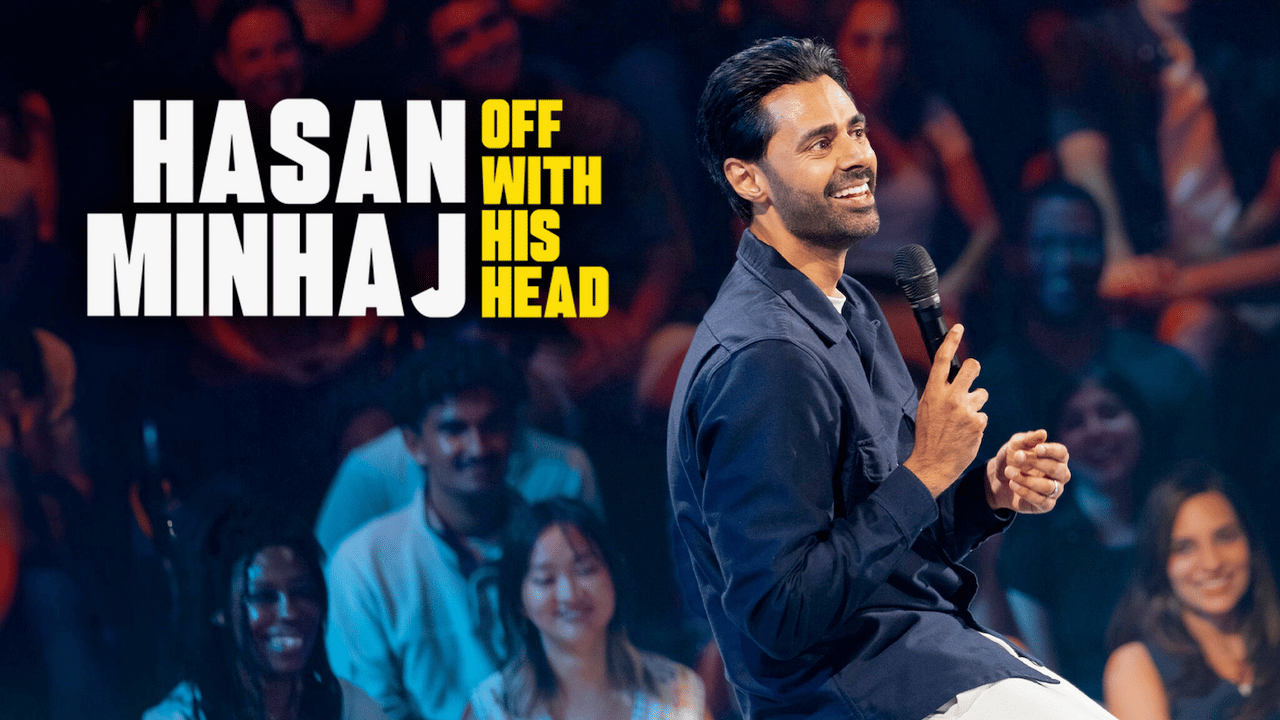 Hasan Minhaj: Off With His Head (Netflix)