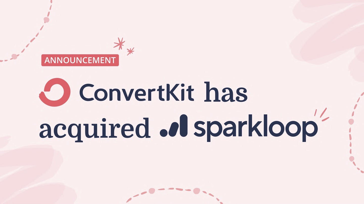 ConvertKit has acquired SparkLoop
