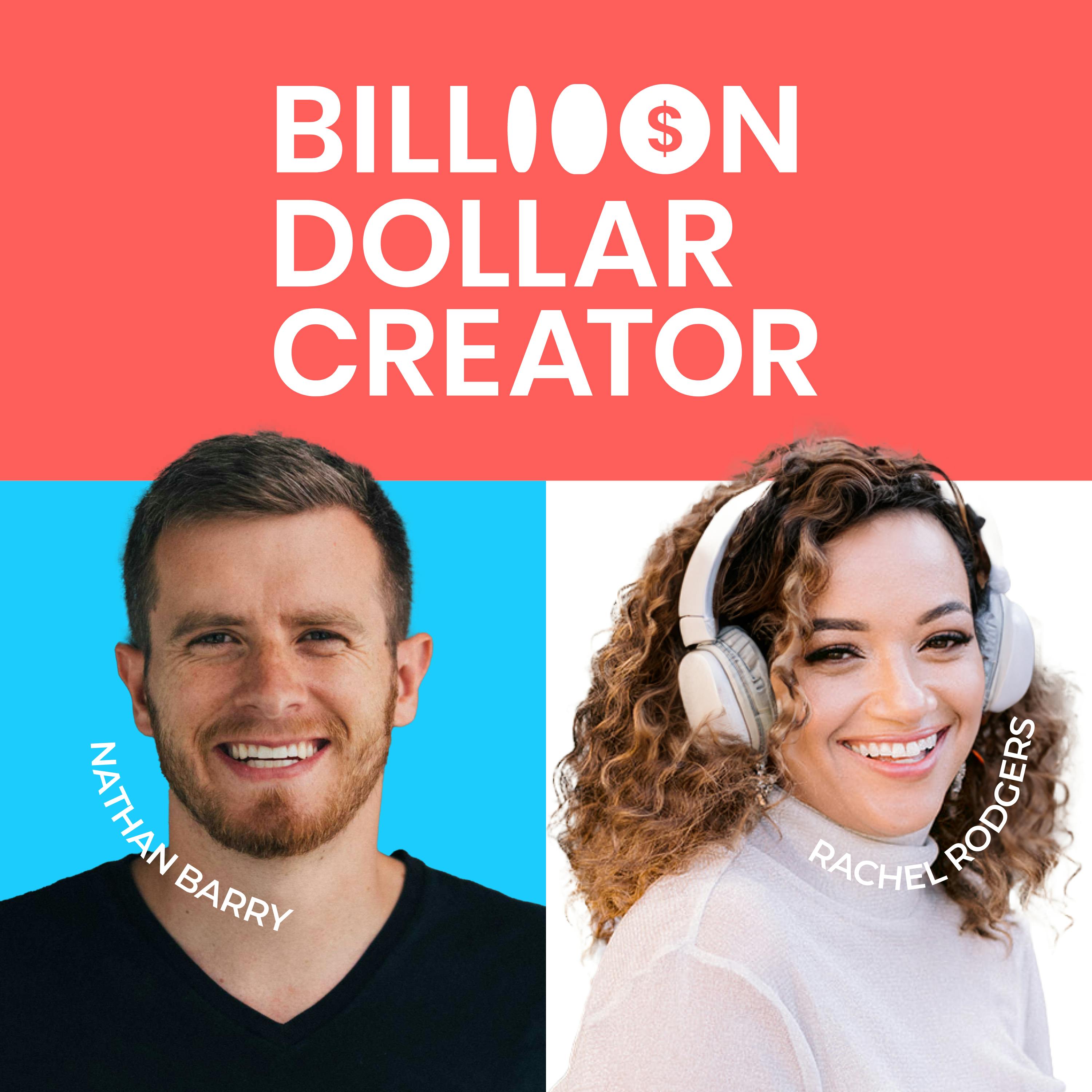 Billion Dollar Creator Podcast