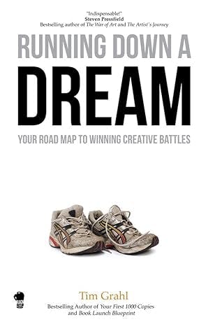 Book: Running Down a Dream - by Tim Grahl