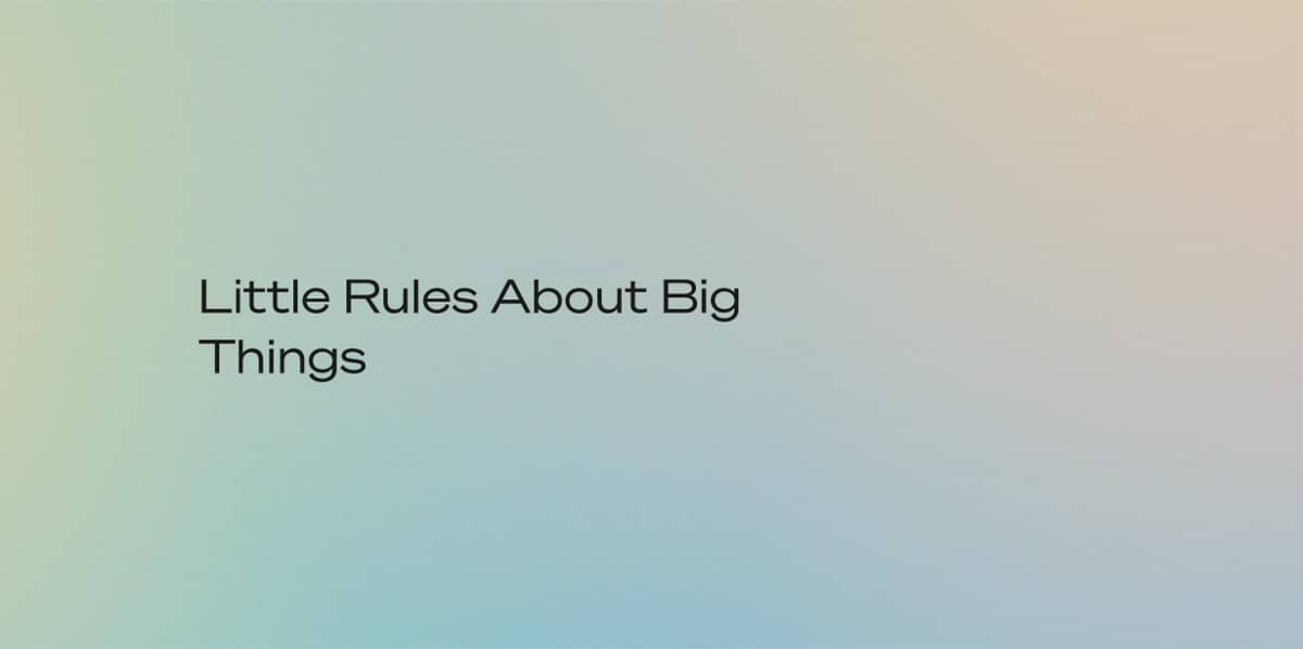 Little Rules About Big Things by Morgan Housel
