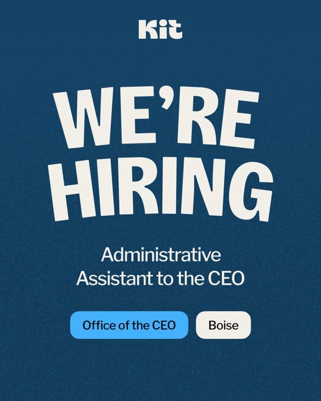 Kit is hiring: Administrative Assistant to the CEO