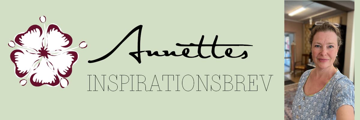 Annettes inspirationsbrev med bild på annette och blomma