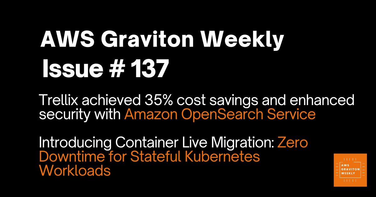AWS Graviton Weekly 137