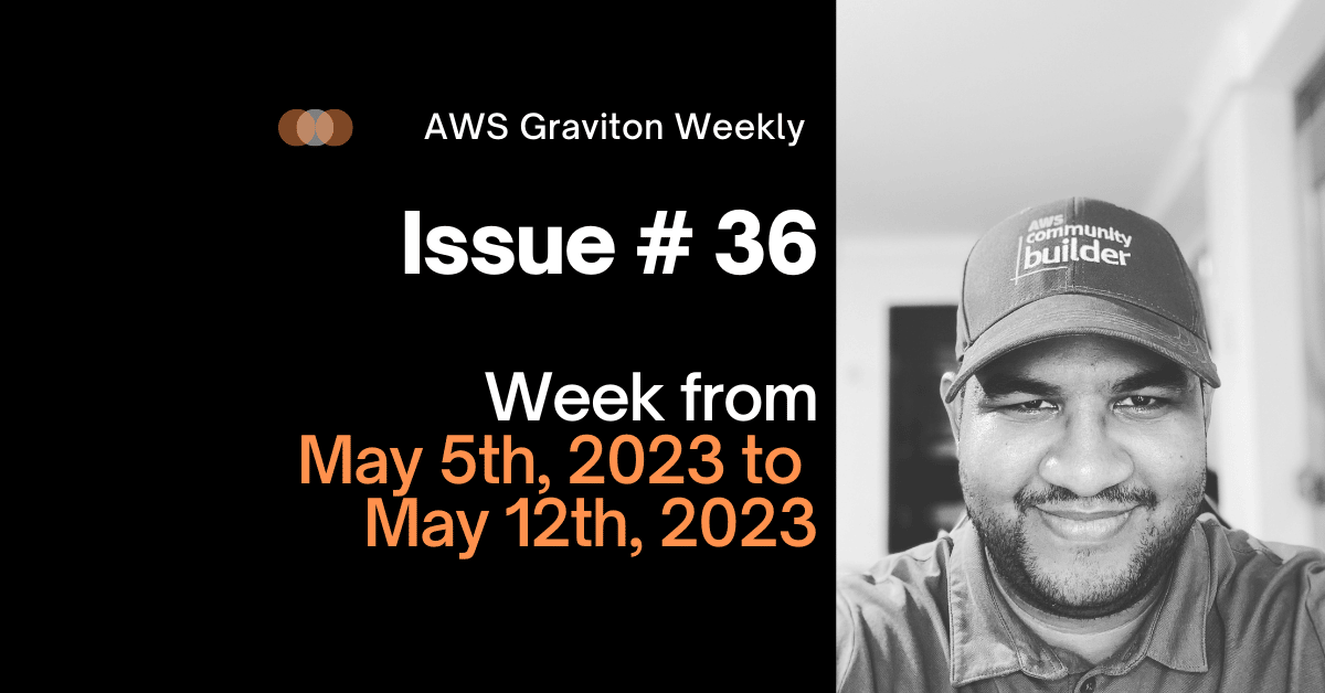 AWS Graviton Weekly # 33