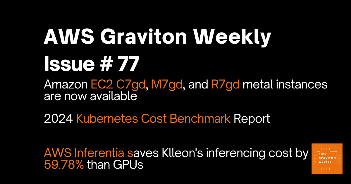 AWS Graviton Weeky - Issue # 44 awsgravitonweekly.com