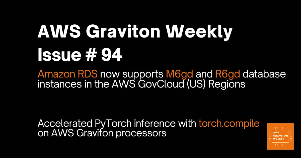 AWS Graviton Weeky - Issue # 44 awsgravitonweekly.com