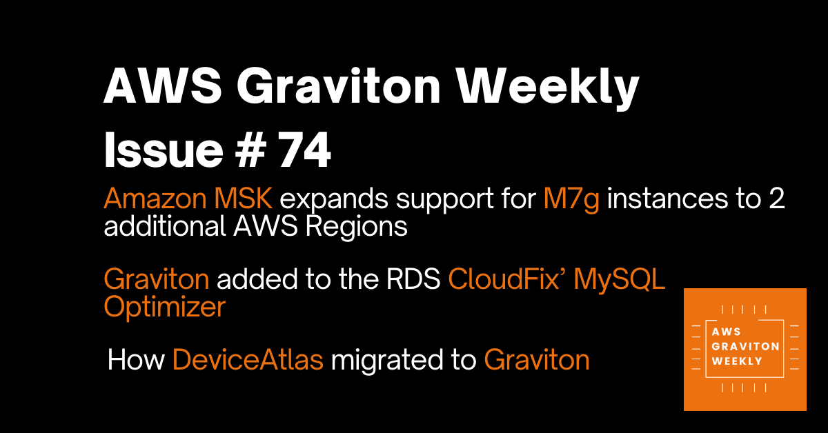 AWS Graviton Weeky - Issue # 44 awsgravitonweekly.com