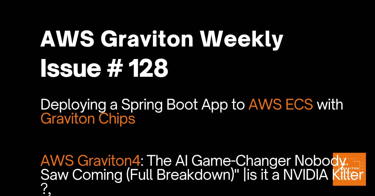 AWS Graviton Weekly # 128