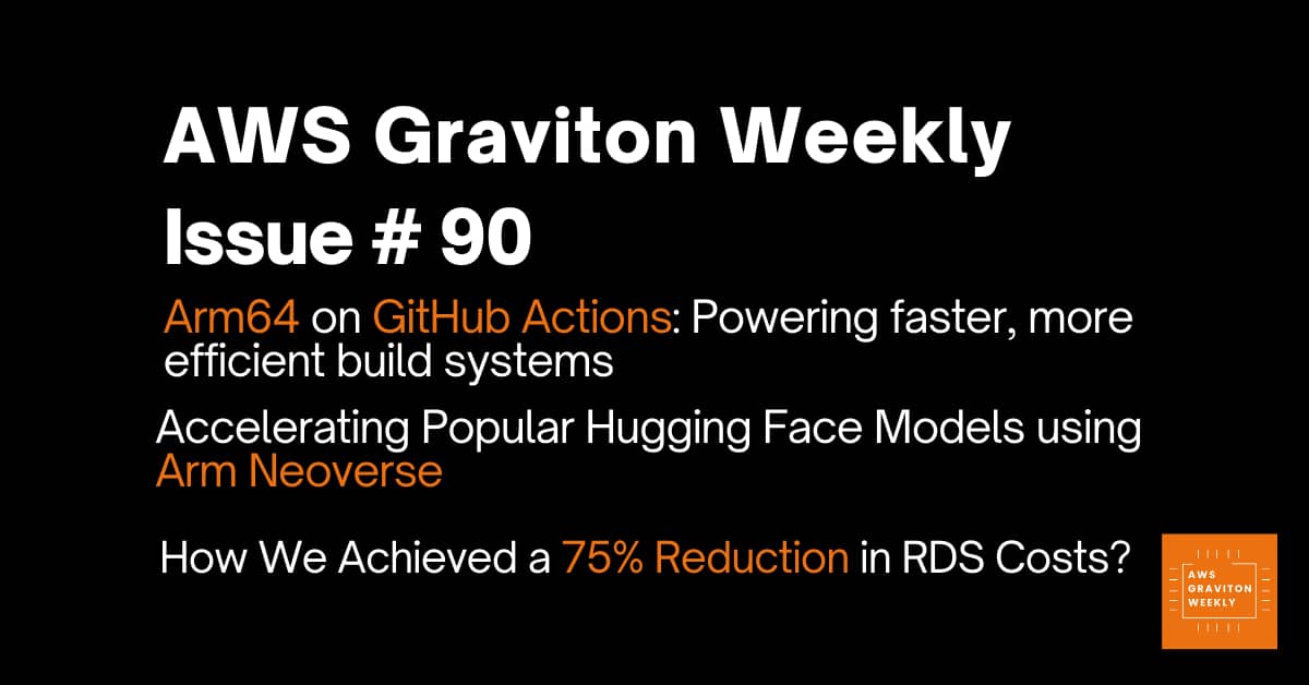 AWS Graviton Weeky - Issue # 44 awsgravitonweekly.com