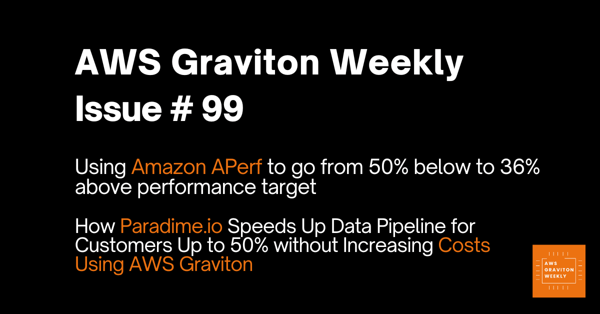 AWS Graviton Weeky - Issue # 44 awsgravitonweekly.com