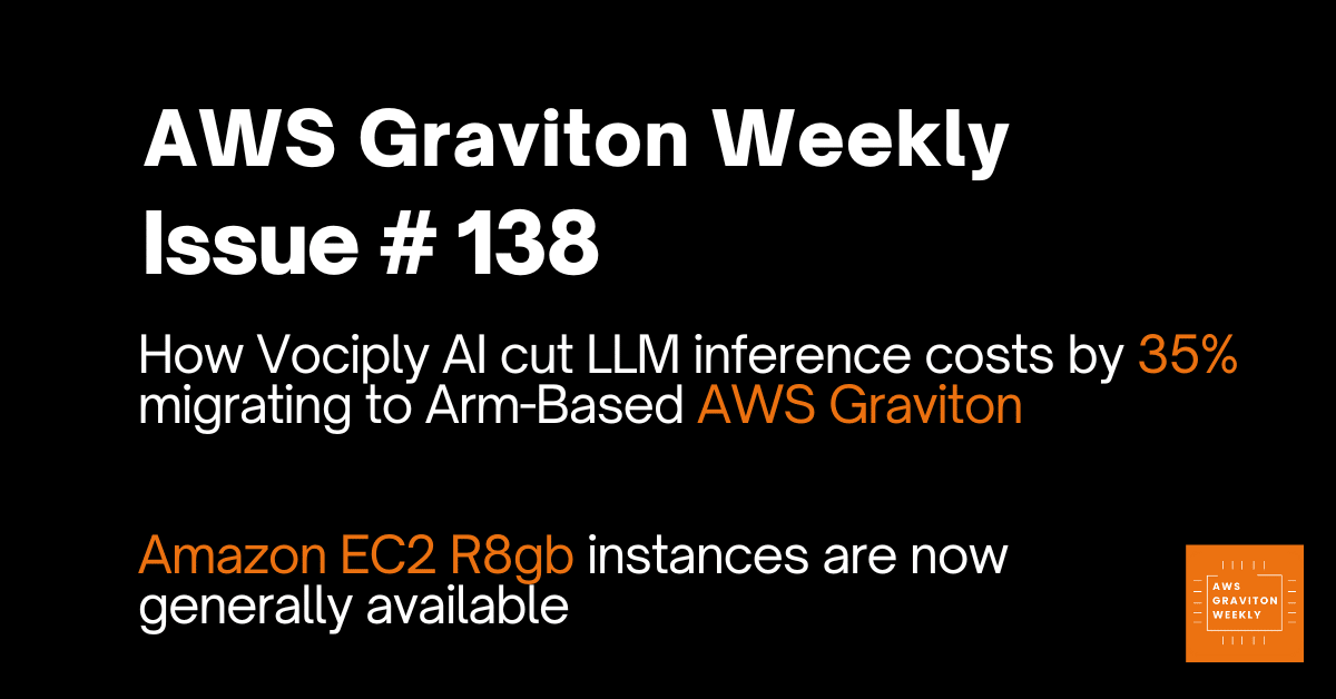 AWS Graviton Weekly # 138