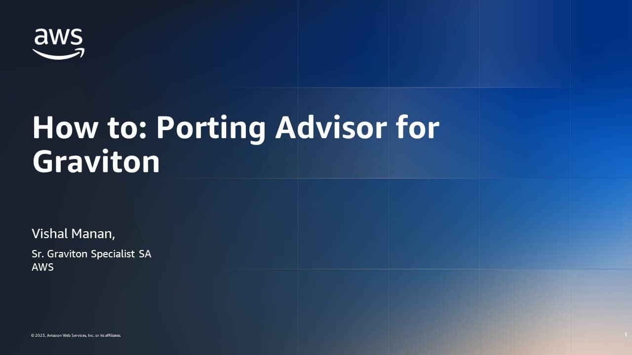 How to: Porting Advisor For Graviton, by Vishal Manan (Sr. Graviton Specialist at AWS) | awsgravitonweekly.com