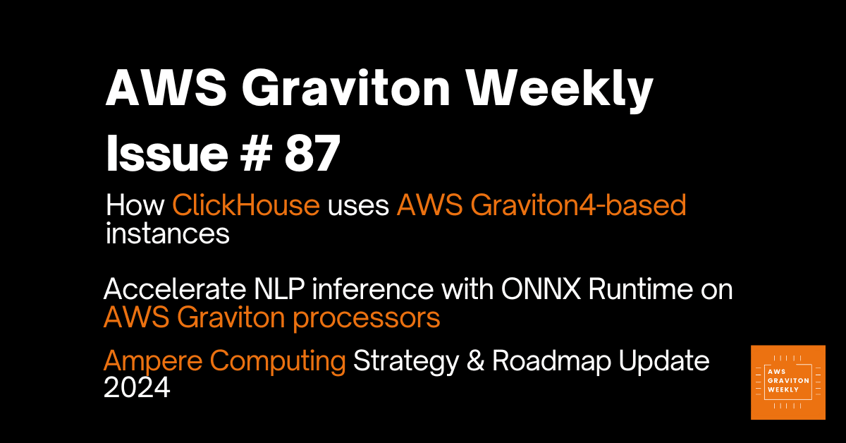 AWS Graviton Weeky - Issue # 44 awsgravitonweekly.com