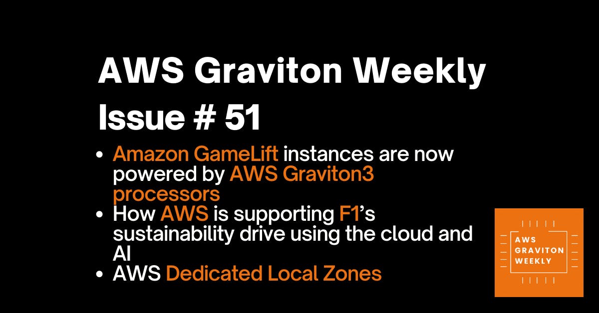 AWS Graviton Weekly # 51