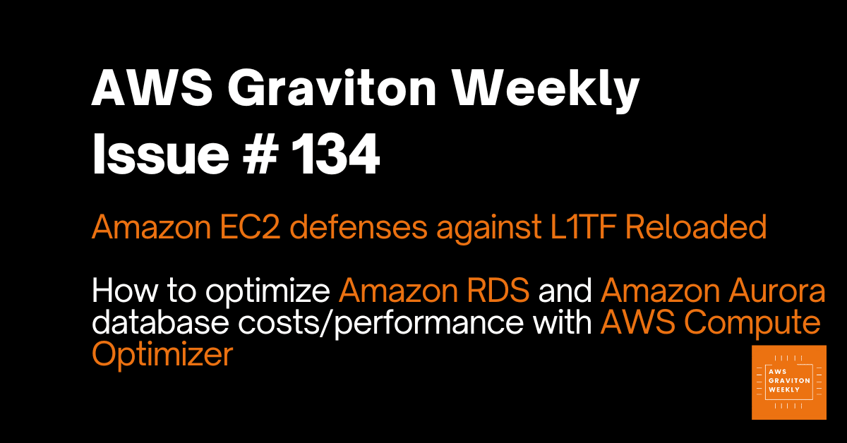 AWS Graviton Weekly # 134