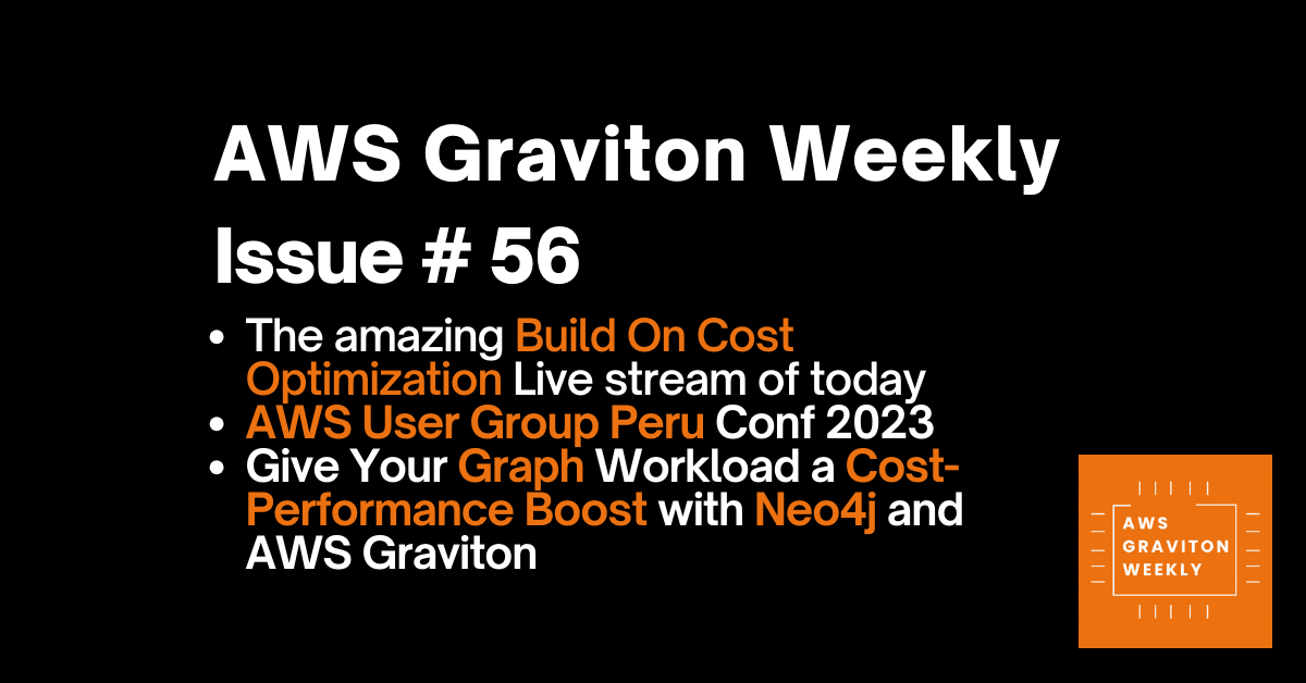 AWS Graviton Weeky - Issue # 44 awsgravitonweekly.com