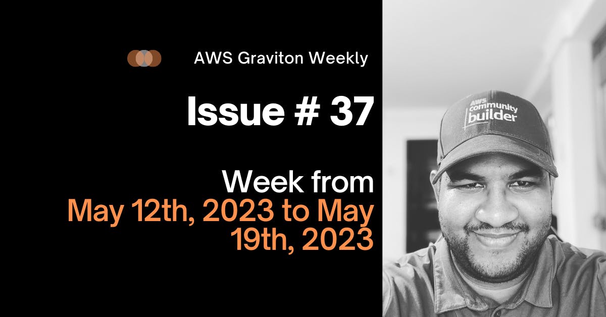 AWS Graviton Weekly # 37