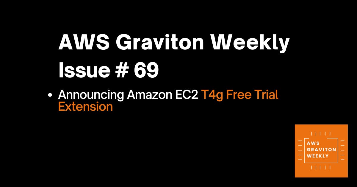 AWS Graviton Weeky - Issue # 44 awsgravitonweekly.com