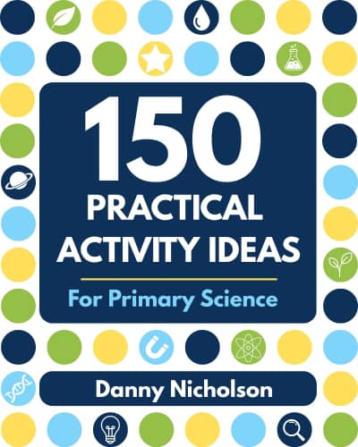 150 practical activity ideas for primary science book cover