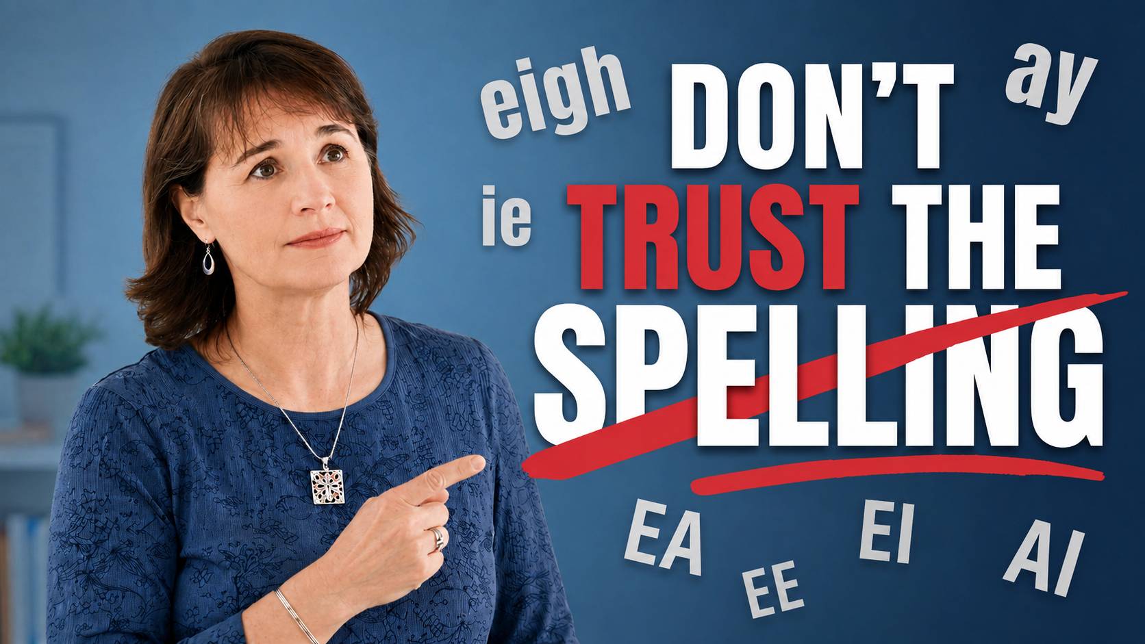 Nicole pointing to the words “Don’t Trust the Spelling” in a graphic about English pronunciation and spelling