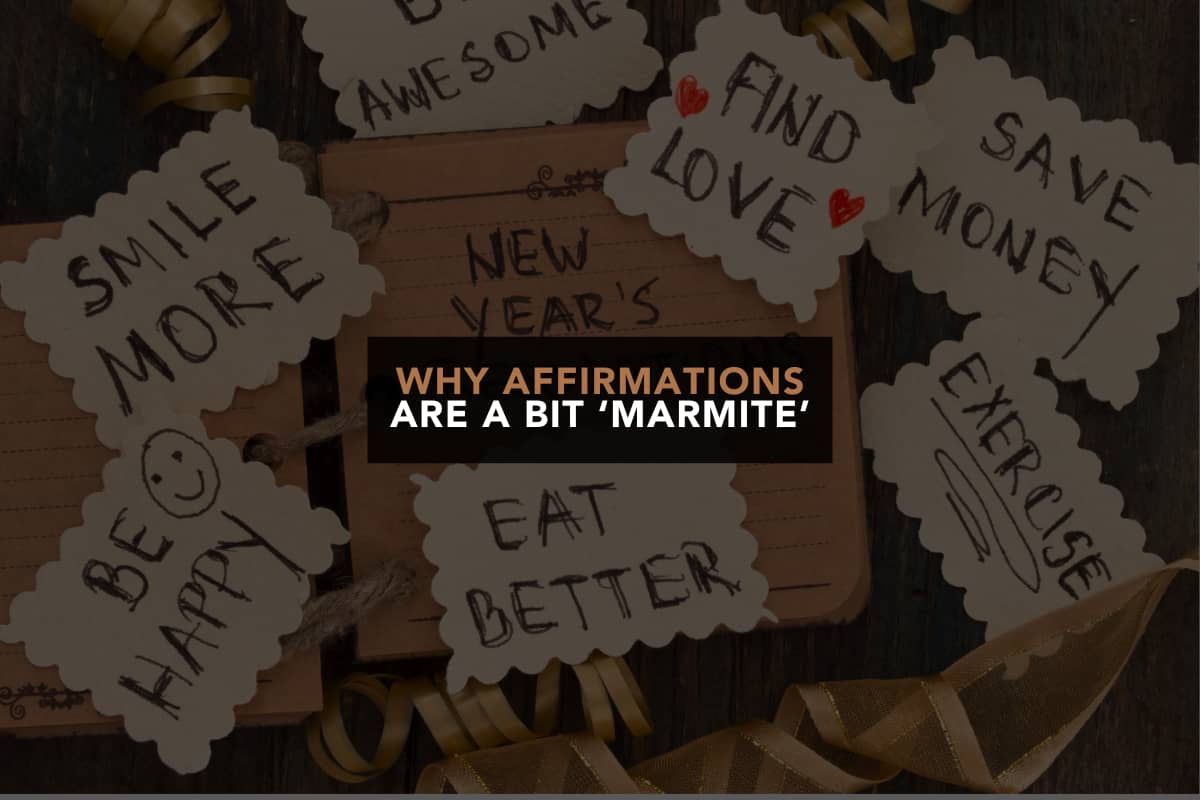 Lots of pieces of scrap paper with New Year's resolutions written on them. Over these is a panel of text that reads "Why affirmations are a bit 'marmite'"