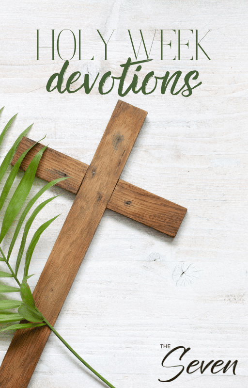 Holy Week Devotional