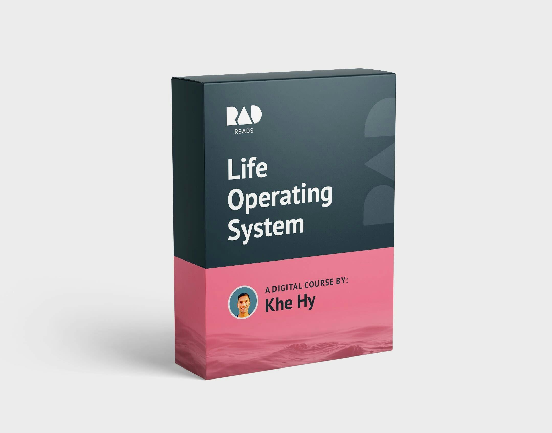 RadReads' Life Operating System - A Digital Course by Khe Hy