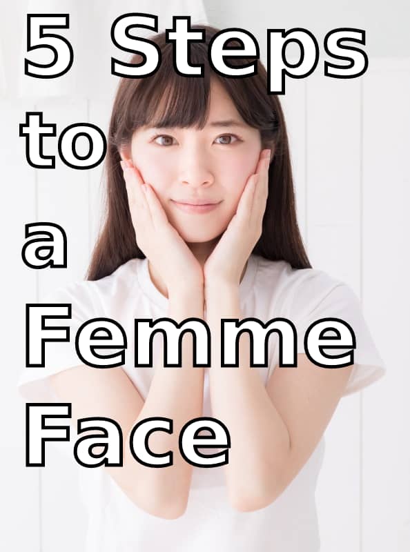 5-steps-to-a-feminine-face