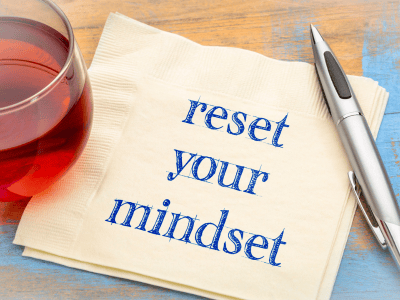 reset your mindset